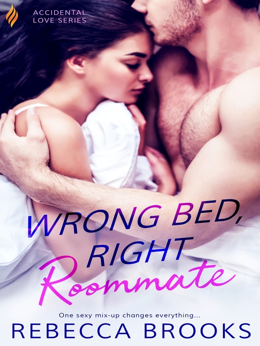 Title details for Wrong Bed, Right Roommate by Rebecca Brooks - Available